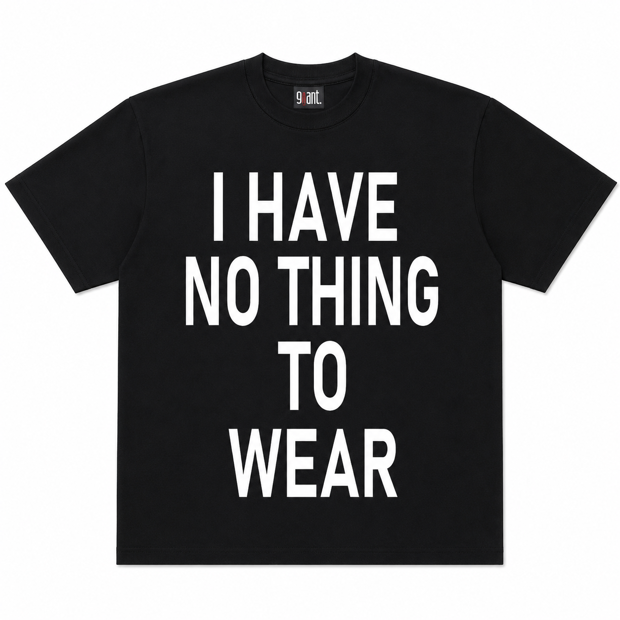 NOTHING TO WEAR TEE